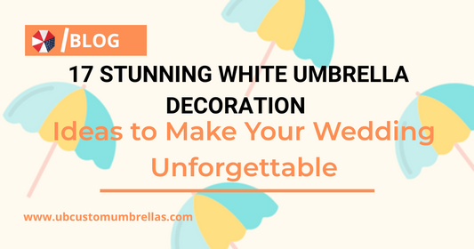 17 Stunning White Umbrella Decoration Ideas to Make Your Wedding Unforgettable