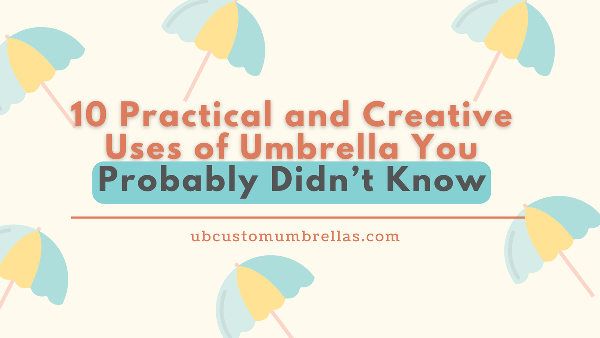 Using Umbrella 10 Clever Everyday Uses of Umbrella You Didn't Expect – Ub Custom Umbrellas