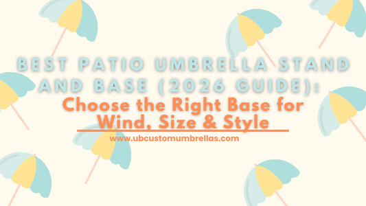 Best Patio Umbrella Stand and Base (2026 Guide): Choose the Right Base for Wind, Size & Style