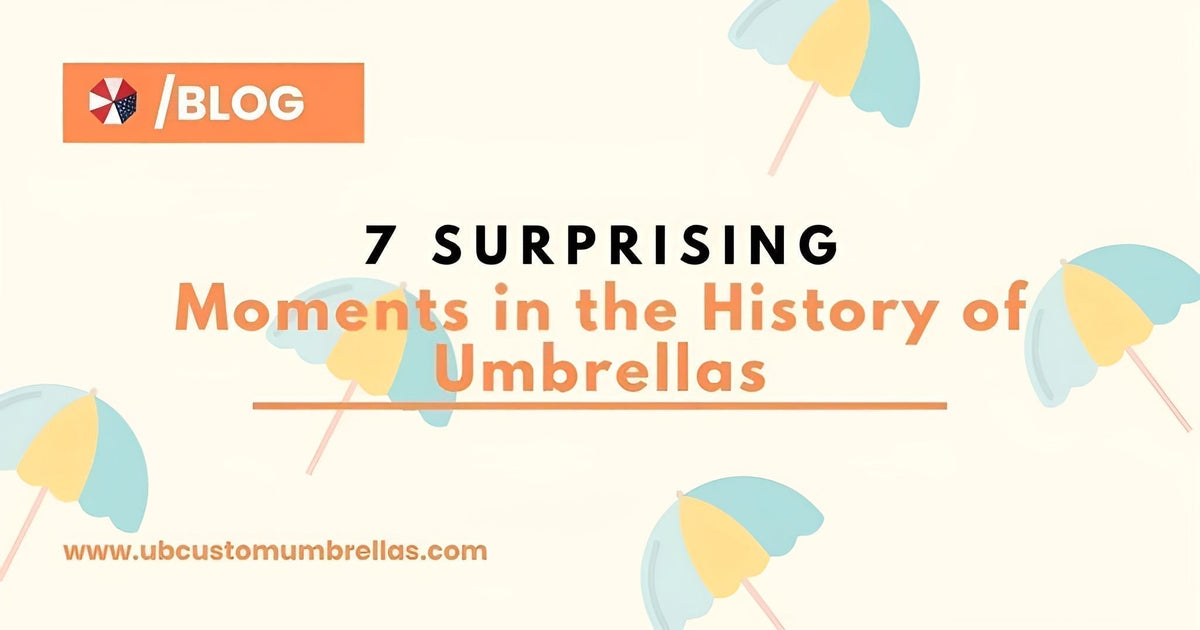 7 Surprising Moments in the History of Umbrellas (And Why They’re Still a Must-Have Today!)